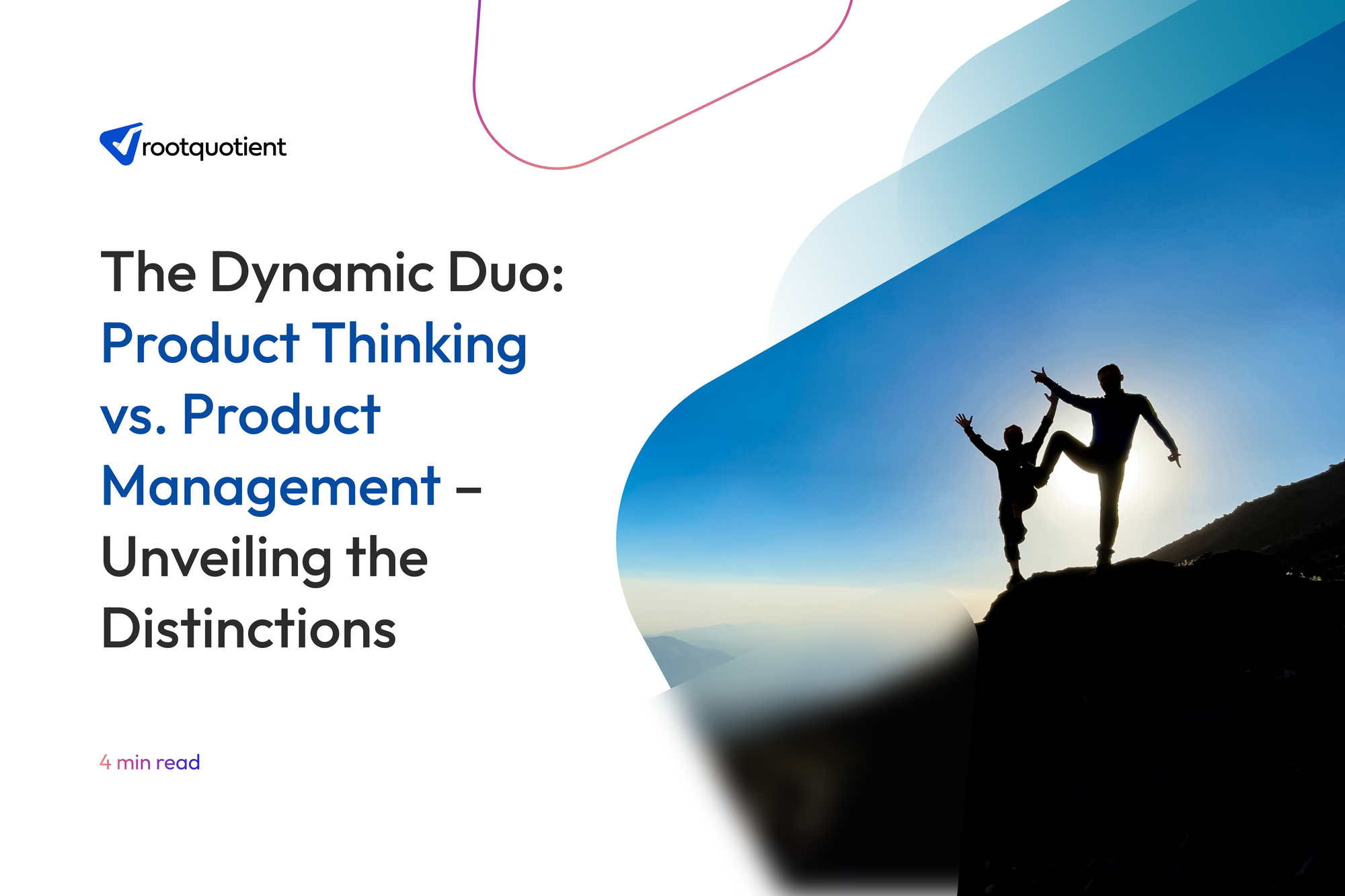 The Dynamic Duo: Product Thinking vs. Product Management – Unveiling the Distinctions