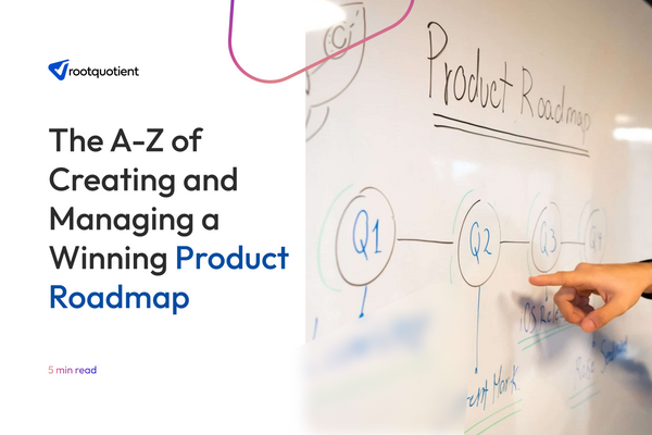 The A-Z of Creating and Managing a Winning Product Roadmap