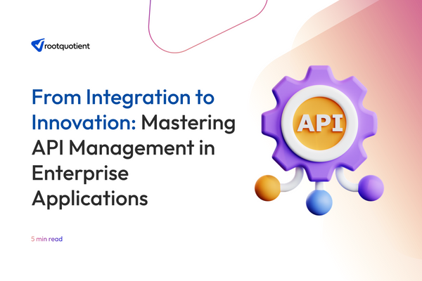 From Integration to Innovation: Mastering API Management in Enterprise Applications