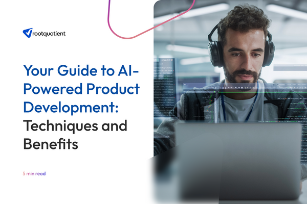 Your Guide to AI-Powered Product Development: Techniques and Benefits