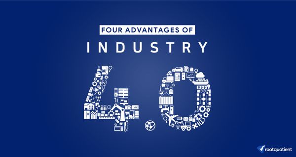 4 Compulsive Advantages Of Industry 4.0