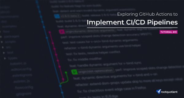 Exploring GitHub Actions to Implement CI/CD Pipelines